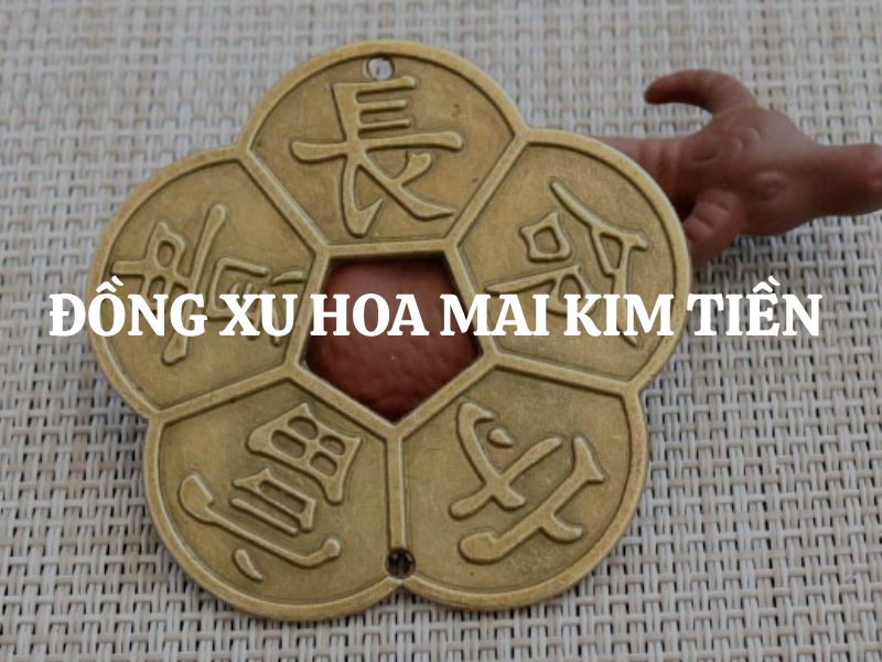 Đồng xu hoa mai kim tiền là gì? Nên kết hợp với vật phẩm phong thuỷ nào? Đồng xu hoa mai kim tiền là gì? Nên kết hợp với vật phẩm phong thuỷ nào?