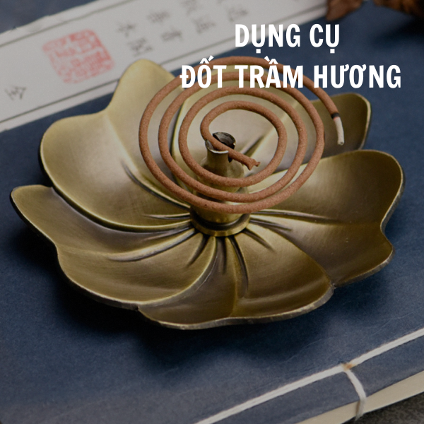 Dụng cụ đốt trầm hương - Những lựa chọn hoàn hảo cho không gian thư thái