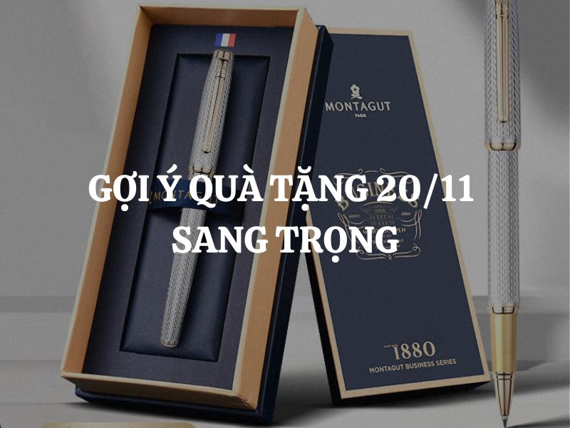 Gợi ý quà tặng 20/11 sang trọng: Tinh tế tri ân những người lái đò
