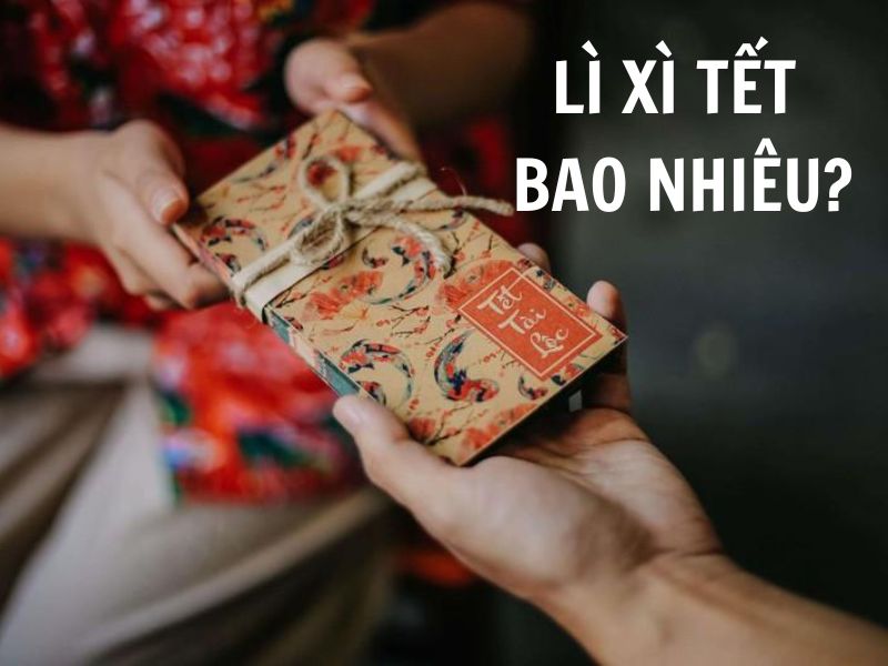 Lì xì Tết bao nhiêu là may mắn, để người nhận phát lộc cả năm?