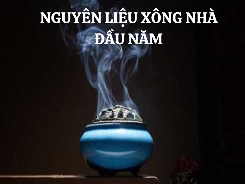 TOP 5 nguyên liệu xông nhà tẩy uế đầu năm tốt nhất, dễ sử dụng