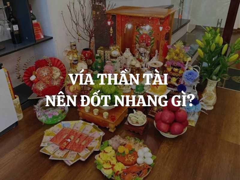 Vía Thần Tài nên đốt nhang gì để thu hút tài lộc và vượng khí?