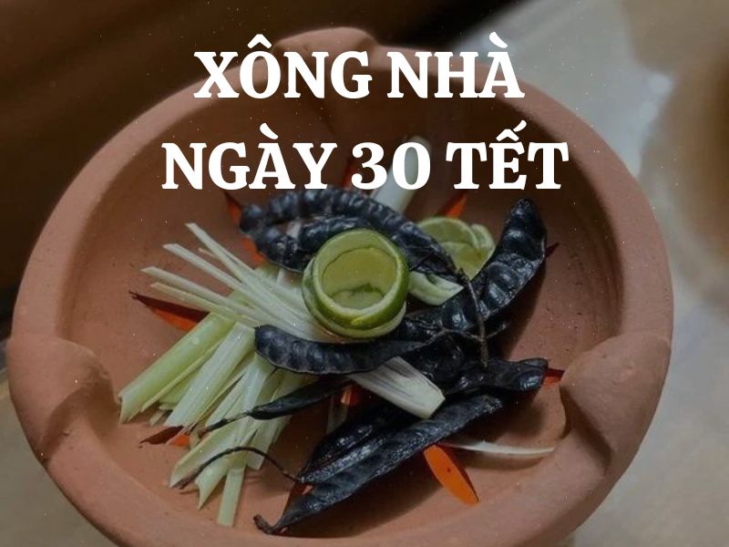 Xông nhà ngày 30 Tết: Nghi lễ tẩy uế và đón chào năm mới