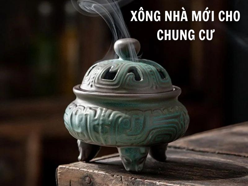 Xông nhà tẩy uế nhà mới cho chung cư - Bí quyết xong nhà đúng phong thủy